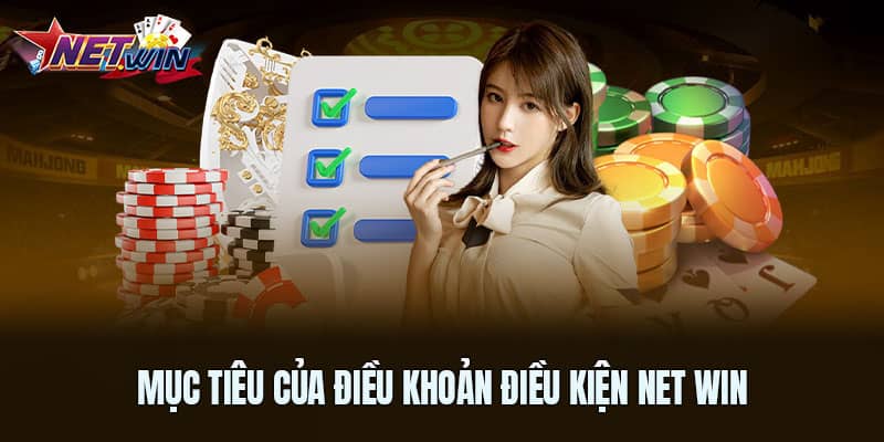 Mục tiêu của điều khoản điều kiện Net Win