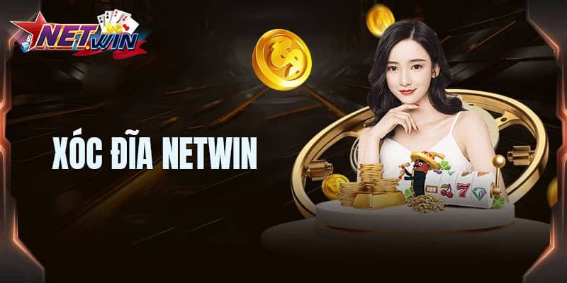 Xóc Đĩa online tại Net Win