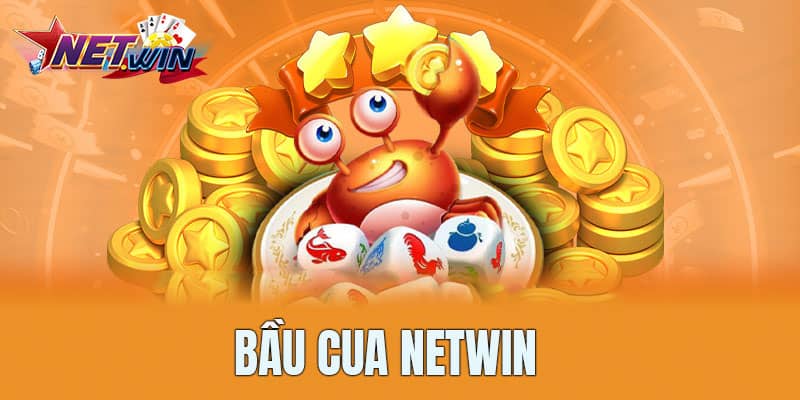 Bầu Cua NET WIN là trò chơi hấp dẫn